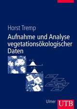 Aufnahme und Analyse vegetationsökologischer Daten