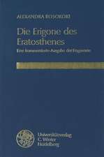 Die Erigone Des Eratosthenes: Eine Kommentierte Ausgabe Der Fragmente