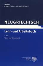 Neugriechisch: Lehr- Und Arbeitsbuch