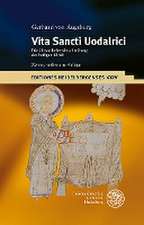 Gerhard von Augsburg: Vita Sancti Uodalrici