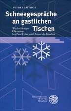 Schneegespräche an gastlichen Tischen