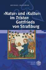 'Natur' Und 'Kultur' Im 'Tristan' Gottfrieds Von Strassburg: VOR Dem Hintergrund Naturphilosophischer Und Ethischer Diskurse Des Ausgehenden 12. Und 1