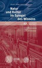 Natur Und Kultur Im Spiegel Des Wissens: Marsilius-Vorlesung Am 6. Februar 2014