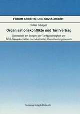 Organisationskonflikte und Tarifvertrag: Dargestellt am Beispiel der Tarifzuständigkeit der DGB-Gewerkschaften im industriellen Dienstleistungsbereich