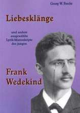 Liebesklänge und andere ausgewählte Lyrik-Manuskripte des jungen Frank Wedekind