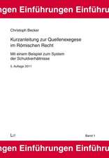 Kurzanleitung zur Quellenexegese im Römischen Recht