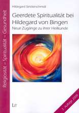 Geerdete Spiritualität bei Hildegard von Bingen