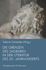 Die Grenzen des Sagbaren in der Literatur des 20. Jahrhunderts