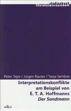 Interpretationskonflikte am Beispiel von E.T.A. Hoffmanns 