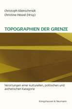 Topographien der Grenze