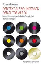 Der Text als Soundtrack - der Autor als DJ