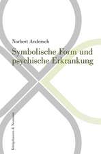 Symbolische Form und psychische Erkrankung