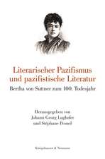 Literarischer Pazifismus und pazifistische Literatur