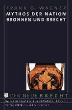 Mythos der Nation. Bronnen und Brecht