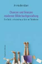 Chancen und Grenzen moderner Bilderbuchgestaltung