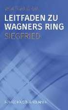 Leitfaden zu Wagners Ring - Siegfried