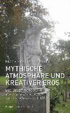 Mythische Atmosphäre und kreativer Eros