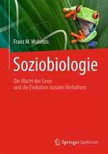 Soziobiologie: Die Macht der Gene und die Evolution sozialen Verhaltens