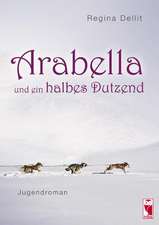 Arabella und ein halbes Dutzend