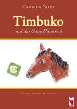 Timbuko und das Gänseblümchen