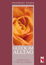 Glück im Alltag