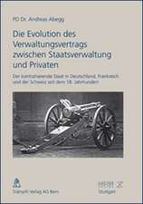 Die Evolution des Verwaltungsvertrags zwischen Staatsverwaltung und Privaten