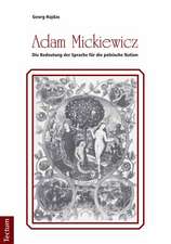 Adam Mickiewicz - Die Bedeutung der Sprache für die polnische Nation