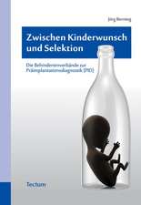 Zwischen Kinderwunsch und Selektion