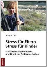 Stress für Eltern - Stress für Kinder