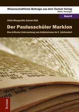 Der Paulusschüler Markion