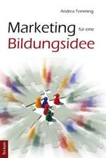 Marketing für eine Bildungsidee