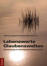 Lebenswerte Glaubenswelten