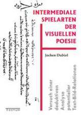 Intermediale Spielarten der visuellen Poesie