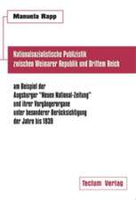 Nationalsozialistische Publizistik Zwischen Weimarer Republik Und Drittem Reich Am Beispiel Der Augsburger 