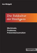 Die Subkultur Der Hooligans: Anspruch Und Wirklichkeit