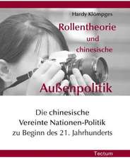 Rollentheorie Und Chinesische Au Enpolitik: Alle Anders - Alle Gleich