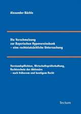 Die Verschmelzung Zur Bayerischen Hypovereinsbank - Eine Rechtstats Chliche Untersuchung: Alle Anders - Alle Gleich