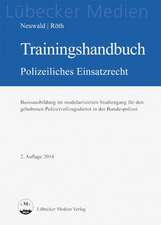 Trainingshandbuch Polizeiliches Einsatzrecht