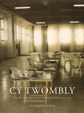 Cy Twombly, Volume 4: Unpublished Photographs 1951-2011