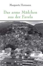 Das arme Mädchen aus der Favela