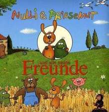 Nulli & Priesemut und alle meine Freunde