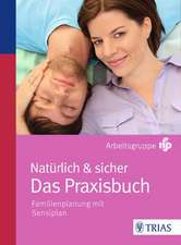 Natürlich und sicher - Das Praxisbuch