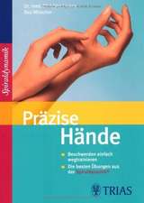 Präzise Hände