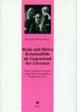 Reale und fiktive Kriminalfälle als Gegenstand der Literatur