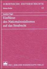 Einflüsse des Nationalsozialismus auf das Strafrecht