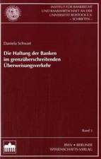 Die Haftung der Banken im grenzüberschreitenden Überweisungsverkehr