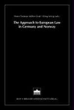 The Approach to European Law in Germany and Norway