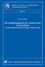 Die Unübertragbarkeit des Urheberrechts in Deutschland