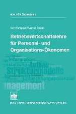 Betriebswirtschaftslehre für Personal- und Organisations-Ökonomen