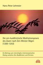 Die zen-buddhistische Meditationspraxis des Zazen nach Zen-Meister Dogen